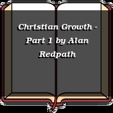 Christian Growth - Part 1