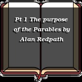 Pt 1 The purpose of the Parables