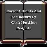 Current Events And The Return Of Christ