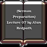 (Sermon Preparation) Lecture 07