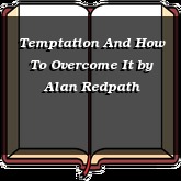 Temptation And How To Overcome It
