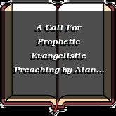 A Call For Prophetic Evangelistic Preaching