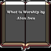 What is Worship