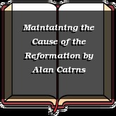Maintaining the Cause of the Reformation