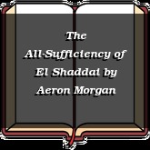 The All-Sufficiency of El Shaddai