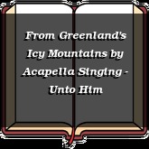 From Greenland's Icy Mountains