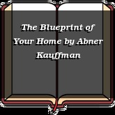 The Blueprint of Your Home