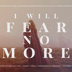 The Afters - I Will Fear No More (Official Lyric Video)