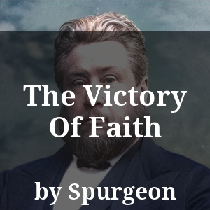 The Victory Of Faith