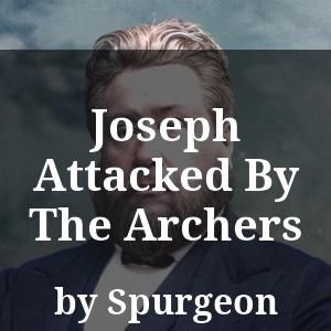 Joseph Attacked By The Archers