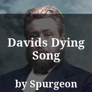 Davids Dying Song