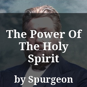 The Power Of The Holy Spirit