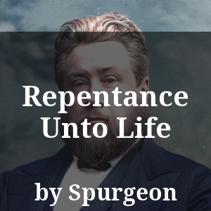 Repentance Unto Life