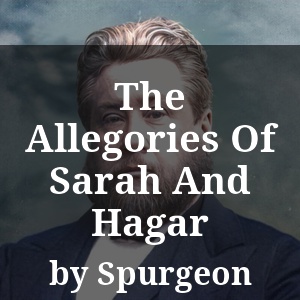 The Allegories Of Sarah And Hagar