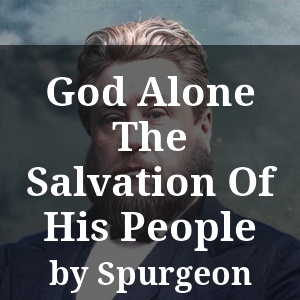 God Alone The Salvation Of His People