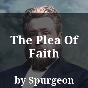 The Plea Of Faith