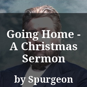 Going Home - A Christmas Sermon