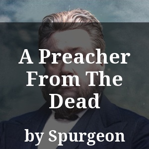 A Preacher From The Dead