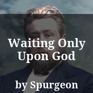 Waiting Only Upon God