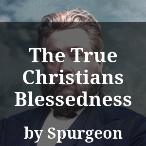 The True Christians Blessedness