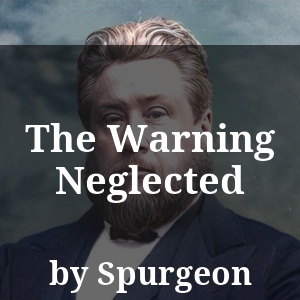 The Warning Neglected