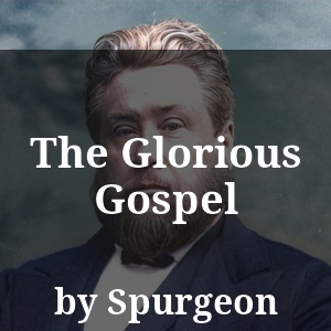 The Glorious Gospel