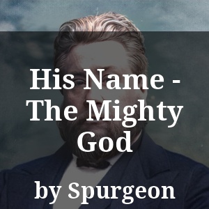 His Name - The Mighty God