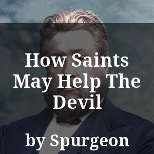 How Saints May Help The Devil