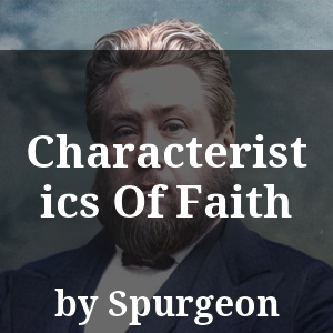 Characteristics Of Faith