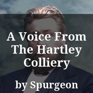 A Voice From The Hartley Colliery