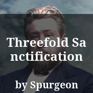 Threefold Sanctification