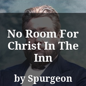 No Room For Christ In The Inn