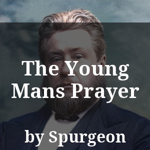 The Young Mans Prayer