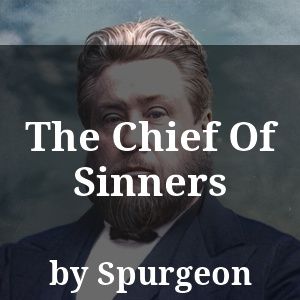 The Chief Of Sinners