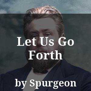 Let Us Go Forth