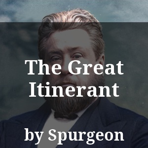 The Great Itinerant