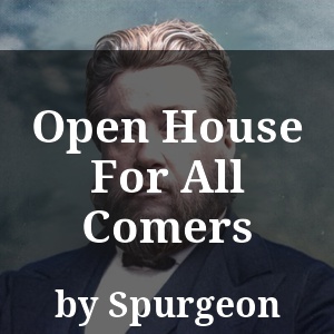 Open House For All Comers