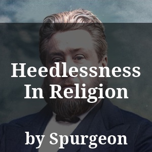 Heedlessness In Religion