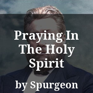 Praying In The Holy Spirit