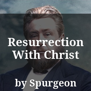 Resurrection With Christ