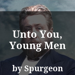 Unto You, Young Men