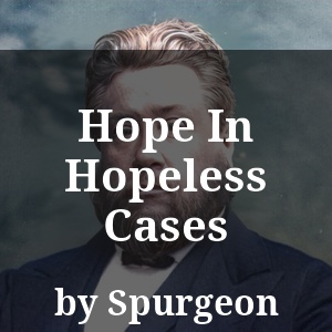 Hope In Hopeless Cases