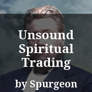 Unsound Spiritual Trading