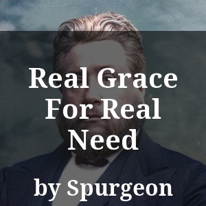 Real Grace For Real Need