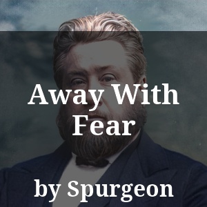 Away With Fear