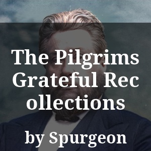 The Pilgrims Grateful Recollections