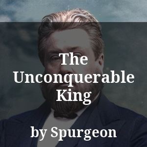 The Unconquerable King