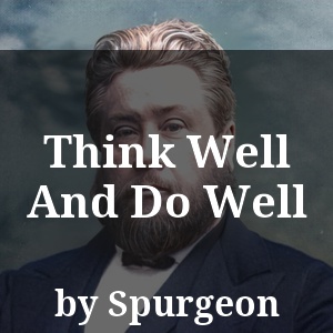 Think Well And Do Well