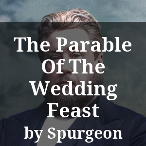 The Parable Of The Wedding Feast