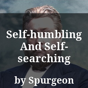 Self-humbling And Self-searching